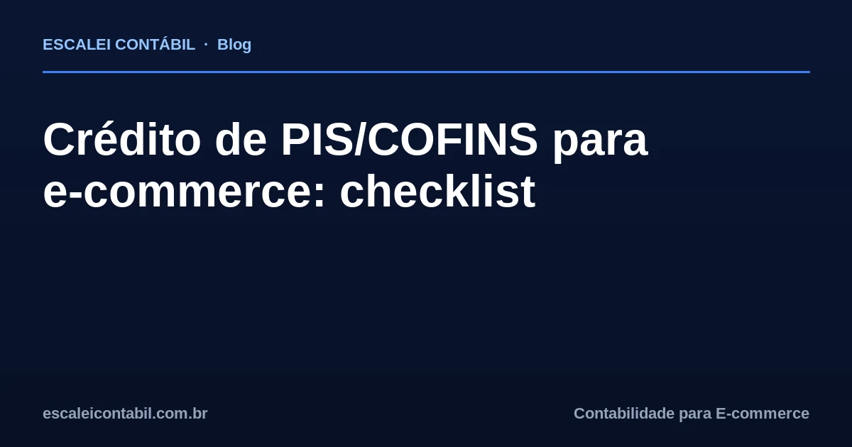 Créditos PIS/COFINS: checklist